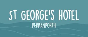 Text on a teal background reads: "St George's Hotel, Perranporth" with a wavy line design. Website URL is www.stgeorgesperranporth.com. St Georges Perranporth